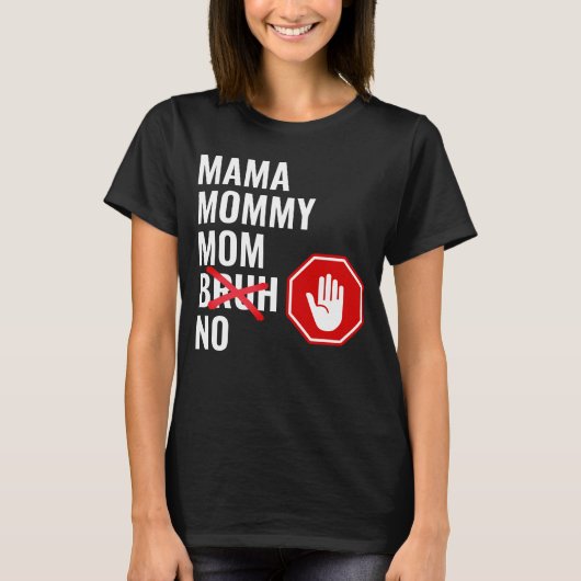 Mama mama NO Bruh T-shirt (Voorkant)