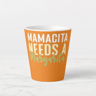 Mama Margarita Lover Mexican Happy Cinco Latte Mok
