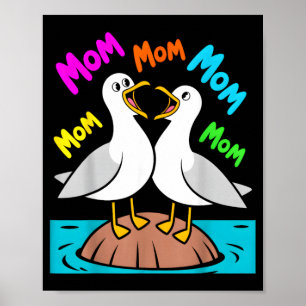 Mama Meeuw Grappige Mama Meeuwen Moederdag Humor Poster