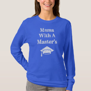 Mama met een mastergraad grappig t-shirt
