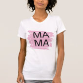 MAMA MINIMALISTISCH ONTWERP T-SHIRT (Voorkant)