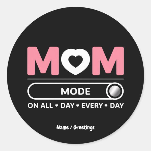Mama Mode de hele dag door Moederdag Ronde Sticker (Voorkant)