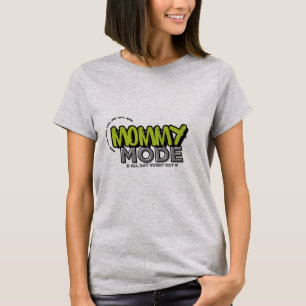 Mama Mode T-Shirt – Grappig Dagelijks Moederleven 