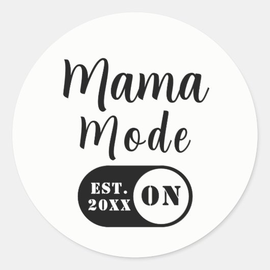 Mama Modus AAN, Jaar Aangepaste Moeder Sticker (Voorkant)