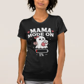 Mama Modus Aan T-Shirt (Voorkant)
