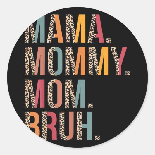 Mama Moeder Bruh Grappige Moederdag Voor Mam Ronde Sticker (Voorkant)
