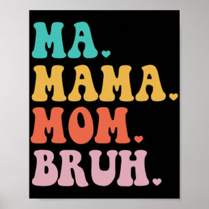 Mama Moeder Bruh Hart Mama Leven Jongens Leuke Moe Poster
