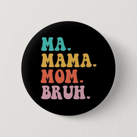 Mama Moeder Bruh Hart Mama Leven Jongens Leuke Moe Ronde Button 5,7 Cm (Voorkant)
