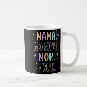 Mama Moeder Bruh Moeder Moeders Dag Moederdag Koffiemok