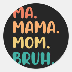 Mama Moeder Bruh Moederdag Grappige Vintage Voor M Ronde Sticker