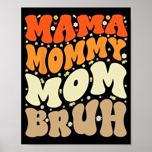 Mama Moeder Bruh Moederdag Groovy Funny Mother Poster (Voorkant)
