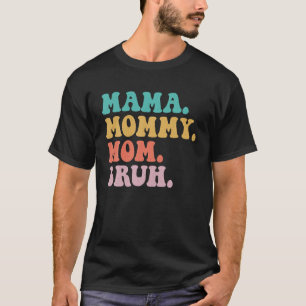 Mama Moeder Moeders Bruh Moeder En Ik Grappige Jon T-shirt