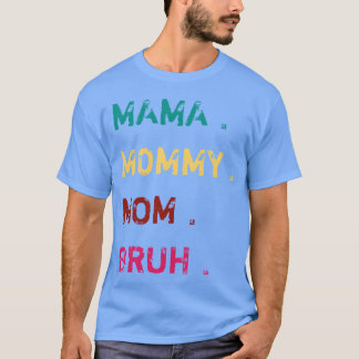 Mama moeder moeders voor moederdag cadeau idee fam t-shirt