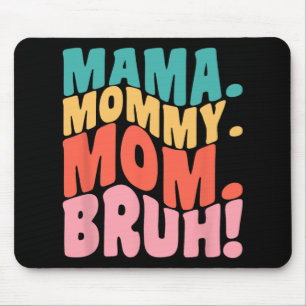 Mama Moeder Moedertje Bruh Groovy Moederdag 1  Muismat