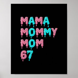 Mama Moeders Mams Bruh 67 Grappige Meme Gen Alpha Poster
