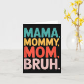 Mama moeders moe bruh grappige uitspraak sarcastis kaart (Gele Bloem)