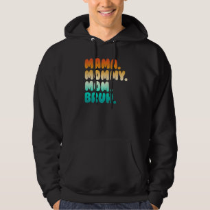 Mama Moeders Moeder Bruh Moeder Moeder Voor Vrouw Hoodie