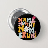 Mama Moedertje Moeder Bruh Geweldige Moederdag Ronde Button 5,7 Cm (Voorkant /achterkant)