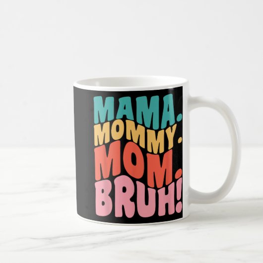 Mama Moedertje Moeder Bruh Geweldige Moedersdag 1 Koffiemok (Rechts)
