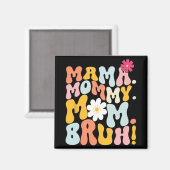 Mama Moedertje Moeder Bruh Groovy Moederdag Magneet (Voorkant / Achterkant)