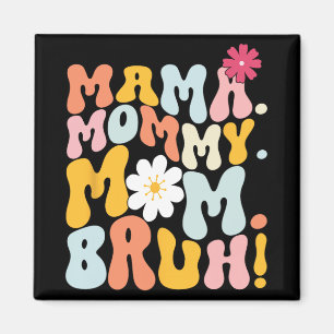 Mama Moedertje Moeder Bruh Groovy Moederdag Magneet