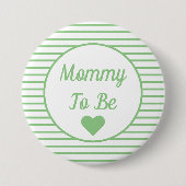 Mama moet Baby shower Button zijn (Voorkant)