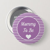 Mama moet Baby shower Button zijn (Voorkant /achterkant)