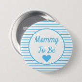 Mama moet Baby shower Button zijn (Voorkant /achterkant)