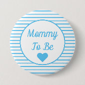 Mama moet Baby shower Button zijn (Voorkant)