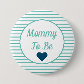Mama moet Baby shower Button zijn (Voorkant)