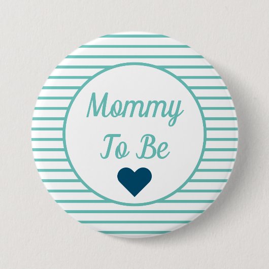 Mama moet Baby shower Button zijn (Voorkant)