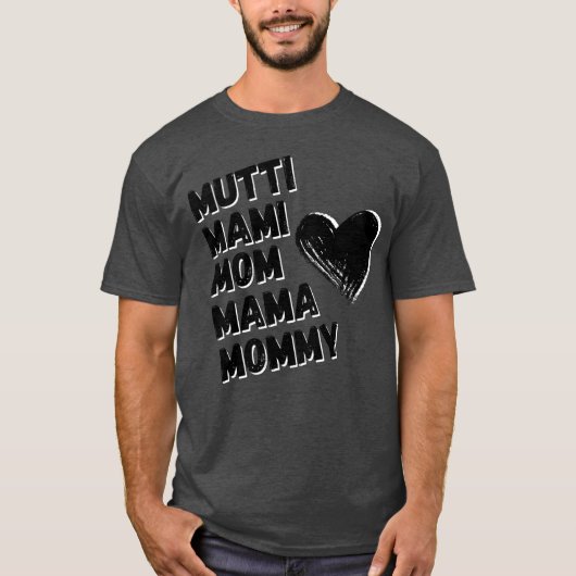 Mama Mommie Mom Moederdag T-shirt (Voorkant)