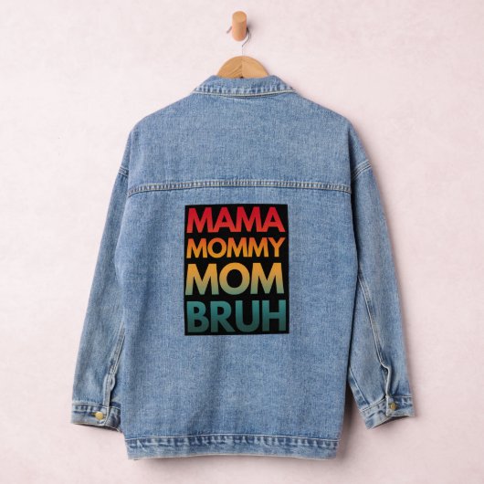 MAMA MOMMY MOM BRUH DENIM JACKET (Hangar)