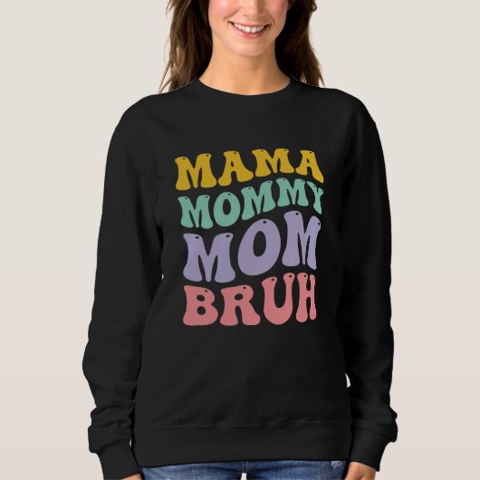Mama Mommy Mom Bruh Trui (Voorkant)