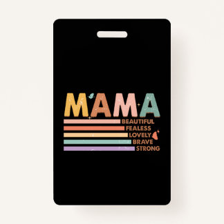 Mama mooi onbevreesd mooi dapper sterk badge