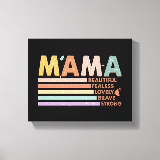 Mama mooi onbevreesd mooi dapper sterk canvas afdruk (Voorkant)