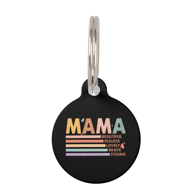 Mama mooi onbevreesd mooi dapper sterk huisdierpenning (Voorkant)