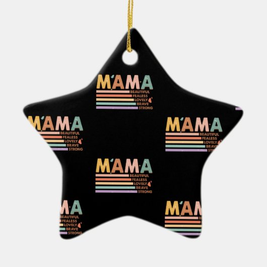 Mama mooi onbevreesd mooi dapper sterk keramisch ornament (Voorkant)