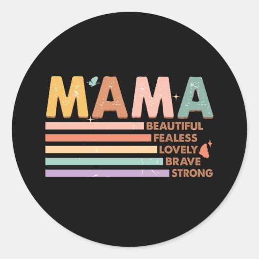 Mama mooi onbevreesd mooi dapper sterk ronde sticker (Voorkant)