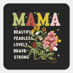 MAMA Mooie onverschrokken mooie Moederdag Vierkante Sticker