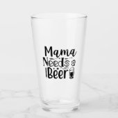 Mama Needs a Beer! Glas (Voorkant)