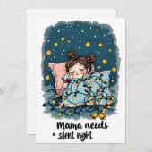 Mama Needs a Silent Night  Feestdagenkaart (Voorkant / Achterkant)