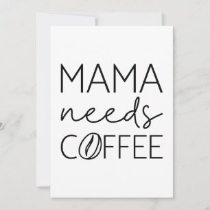 Mama Needs Coffee Bedankkaart