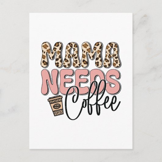 Mama Needs Coffee Briefkaart (Voorkant)