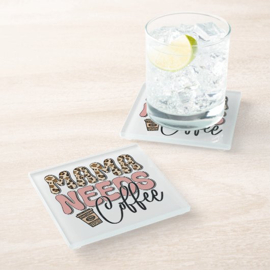 Mama Needs Coffee Glazen Onderzetter (Schuin)