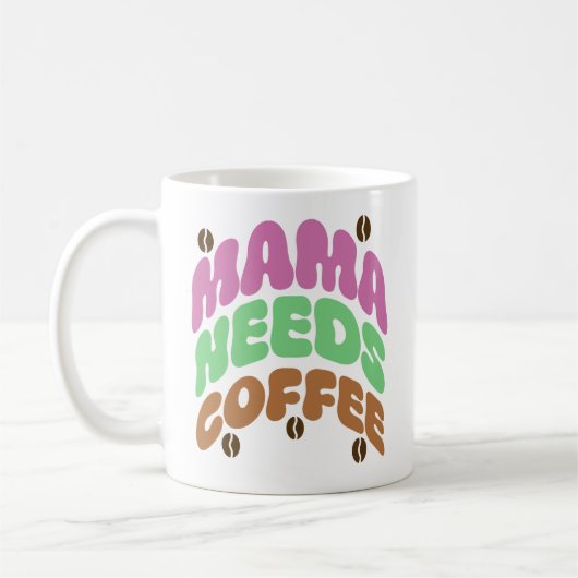 mama needs coffee koffiemok (Links)
