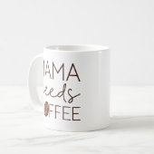 Mama Needs Coffee Koffiemok (Voorkant links)