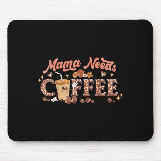Mama Needs Coffee, Mother's Day Caffeine Lovers Muismat (Voorkant)