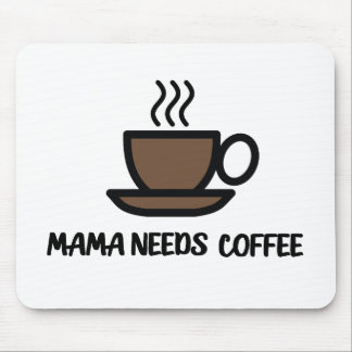 Mama Needs Coffee Muismat