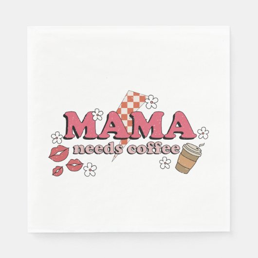 Mama Needs Coffee Servet (Voorkant)